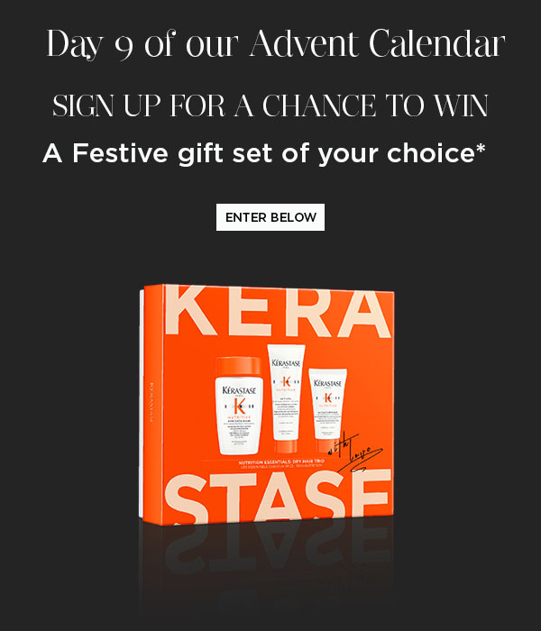 Advent Calendar Day 9: Sign up for a chance to win a Kérastase festive gift set of your choice.
